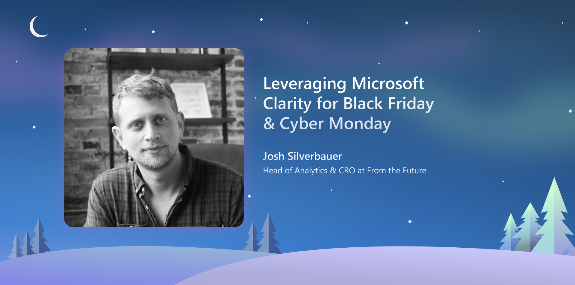 Leveraging Microsoft Clarity for Black Friday and Cyber Monday 